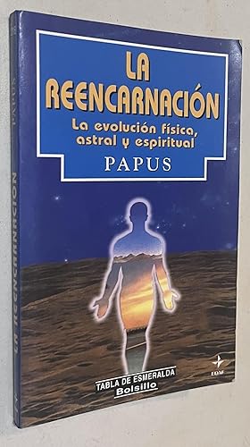 Image du vendeur pour La Reencarnacion la evolucion fisica, astral y espiritual mis en vente par Once Upon A Time