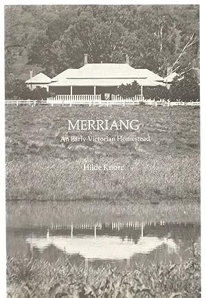 Merriang - An Early Victorian Homestead