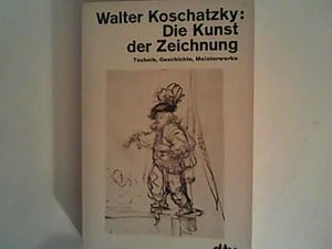 Seller image for Die Kunst der Zeichnung. Technik, Geschichte, Meisterwerke for sale by ANTIQUARIAT FRDEBUCH Inh.Michael Simon