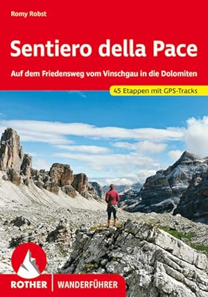 Bild des Verkufers fr Sentiero della Pace. 45 Etappen mit GPS-Tracks Auf dem Friedensweg vom Vinschgau in die Dolomiten zum Verkauf von primatexxt Buchversand