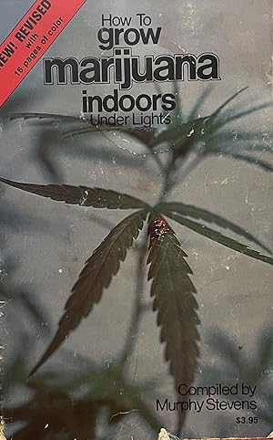 Seller image for How to Grow Marijuana Indoors Under Lights for sale by Uncharted Books