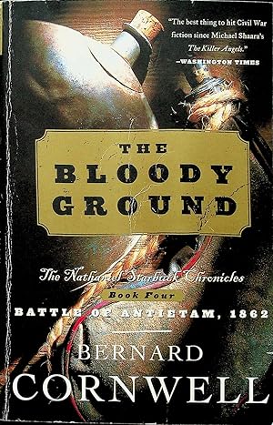 Seller image for The Bloody Ground, Volume 4 (Nathaniel Starbuck Chronicles) for sale by Adventures Underground