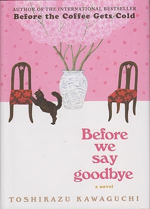 Imagen del vendedor de Before We Say Goodbye, Volume 4 (Before the Coffee Gets Cold) a la venta por Adventures Underground