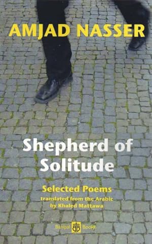 Seller image for Shepherd of Solitude : Selected Poems 1979-2204 for sale by GreatBookPrices