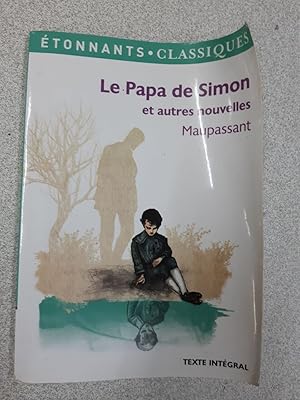 Image du vendeur pour Le papa de simon et autres nouvelles mis en vente par Dmons et Merveilles