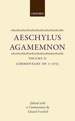 Bild des Verkufers fr Aeschylus: Agamemnon: Aeschylus: Agamemnon : Volume II: Commentary 1-1055 zum Verkauf von AHA-BUCH GmbH