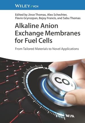 Seller image for Alkaline Anion Exchange Membranes for Fuel Cells : From Tailored Materials to Novel Applications for sale by GreatBookPrices