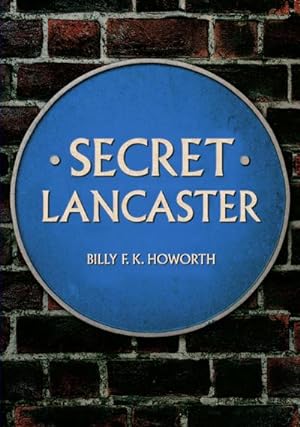 Seller image for Secret Lancaster for sale by AHA-BUCH GmbH