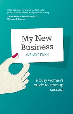 Seller image for My New Business : A Busy Woman's Guide to Start-Up Success for sale by AHA-BUCH GmbH