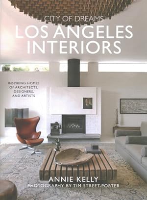 Immagine del venditore per City of Dreams Los Angeles Interiors : Inspiring Homes of Architects, Designers, and Artists venduto da GreatBookPrices