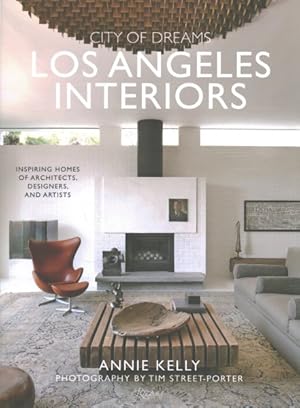 Bild des Verkufers fr City of Dreams Los Angeles Interiors : Inspiring Homes of Architects, Designers, and Artists zum Verkauf von GreatBookPrices