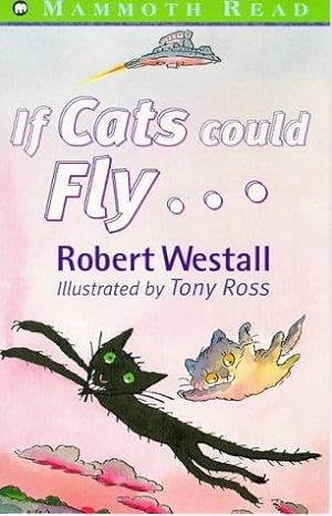 Imagen del vendedor de If Cats Could Fly (Mammoth read) a la venta por WeBuyBooks