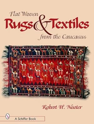 Image du vendeur pour Flat-Woven Rugs & Textiles from the Caucasus mis en vente par AHA-BUCH GmbH