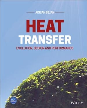 Bild des Verkufers fr Heat Transfer : Evolution, Design and Performance zum Verkauf von AHA-BUCH GmbH