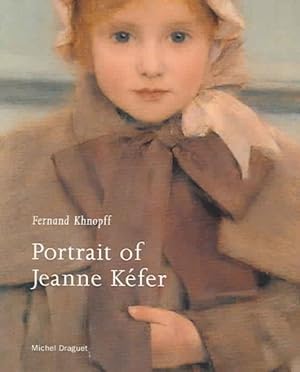Seller image for Fernand Khnopff : Portrait of Jeanne Kefer for sale by GreatBookPrices