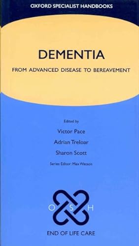 Seller image for Dementia : From Advanced Disease to Bereavement for sale by GreatBookPrices
