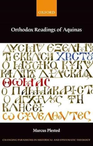 Image du vendeur pour Orthodox Readings of Aquinas mis en vente par GreatBookPrices