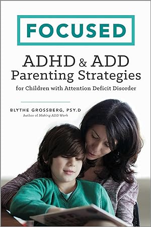 Bild des Verkufers fr Focused: ADHD & Add Parenting Strategies for Children with Attention Deficit Disorder zum Verkauf von moluna
