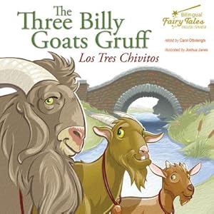 Bild des Verkufers fr The Bilingual Fairy Tales Three Billy Goats Gruff, Grades 1 - 3: Los Tres Chivitos zum Verkauf von moluna