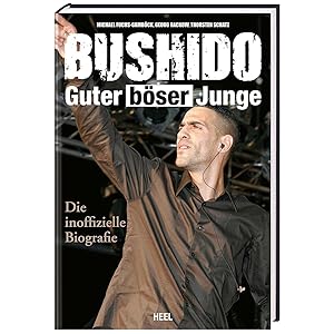 Image du vendeur pour Bushido - Guter bser Junge: Die inoffizielle Biografie mis en vente par artbook-service