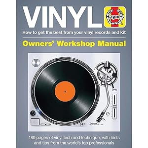 Bild des Verkufers fr Haynes Vinyl Manual: How to Get the Best from Your Vinyl Records and Kit (Haynes Owners' Workshop Manuals) zum Verkauf von artbook-service