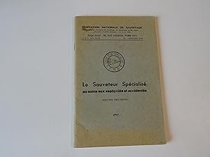 Le Sauveteur Spécialisé en soins aux asphyxiés et accidentés (Recueil Des Cours)