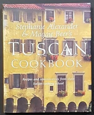 Bild des Verkufers fr Stephanie Alexander and Maggie Beer's Tuscan Cookbook zum Verkauf von Goulds Book Arcade, Sydney