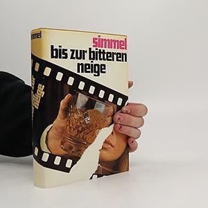 Seller image for Bis zur bitteren neige for sale by Bookbot