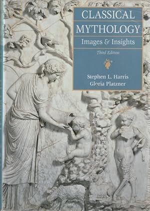 Classical Mythology: Images and Insights - Third Edition