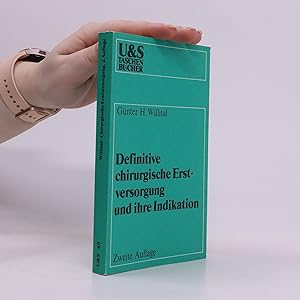Seller image for Definitive chirurgische Erstversorgung und ihre Indikation for sale by Bookbot