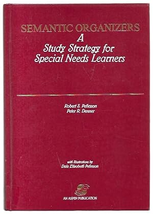 Image du vendeur pour Semantic Organizers A Study Strategy for Special Needs Learners. With Illustrations by Dale Elizabeth Pehrsson. mis en vente par City Basement Books