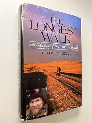 Seller image for The Longest Walk: An Odyssey of the Human Spirit (association copy) for sale by Rural Hours (formerly Wood River Books)