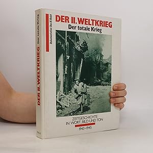Bild des Verkufers fr Der II. Weltkrieg. Der totale Krieg zum Verkauf von Bookbot