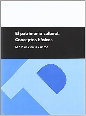 Seller image for El patrimonio cultural. Conceptos bsicos for sale by Imosver