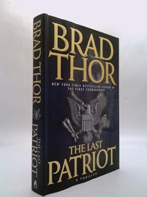 Bild des Verkufers fr The Last Patriot: A Thriller zum Verkauf von ThriftBooksVintage