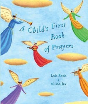 Seller image for A Child's First Book of Prayers for sale by WeBuyBooks