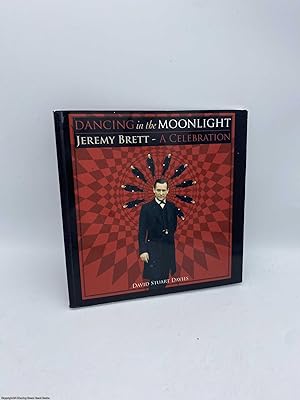 Immagine del venditore per Dancing in the Moonlight Jeremy Brett - A Celebration venduto da 84 Charing Cross Road Books, IOBA