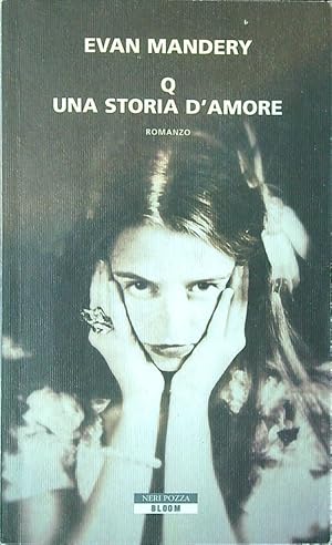 Seller image for Q. Una storia d'amore for sale by Librodifaccia