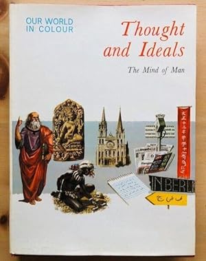 Seller image for THOUGHT AND IDEALS THE MIND OF MAN for sale by Happyfish Books