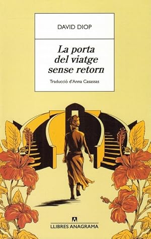 La porta del viatge sense retorn. [Traducció d'Anna Casassas Figueras].