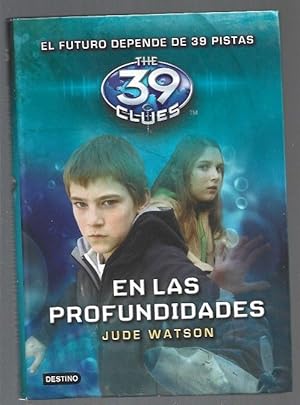 Seller image for THE 39 CLUES 6: EN LAS PROFUNDIDADES for sale by Desvn del Libro / Desvan del Libro, SL