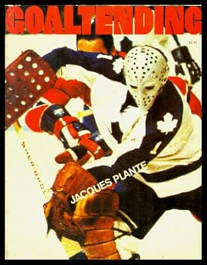 Seller image for GOALTENDING for sale by W. Fraser Sandercombe