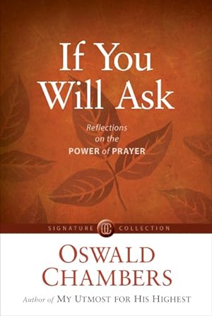 Seller image for If You Will Ask : Reflections on the Power of Prayer for sale by GreatBookPricesUK