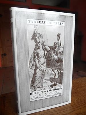 Image du vendeur pour Tableau de Paris. Bilder einer Grossstadt in Radierungen von Balthasar Anton Dunker nebst Erluterungen, die auf die nmlichen Kapitel im Werk von Louis-Sebastien Mercier verweisen. mis en vente par Antiquariat Floeder