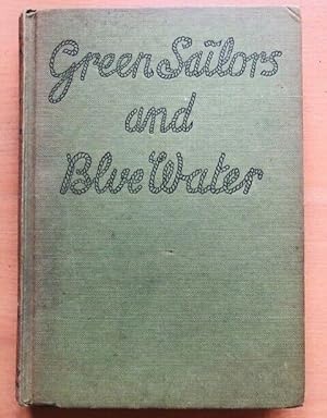 Seller image for GREEN SAILORS AND BLUE WATER for sale by Happyfish Books