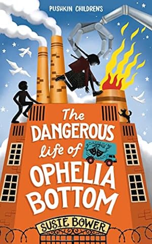 Bild des Verkufers fr The Dangerous Life of Ophelia Bottom zum Verkauf von WeBuyBooks