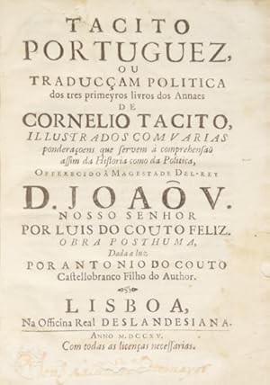 Imagen del vendedor de TACITO PORTUGUEZ, OU TRADUCAM POLITICA DOS TRES PRIMEYROS LIVROS DOS ANNAES DE CORNELIO TACITO, a la venta por Livraria Castro e Silva