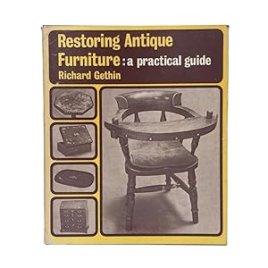 Bild des Verkufers fr Restoring Antique Furniture, A Practical Guide, Signed zum Verkauf von Riveting Books