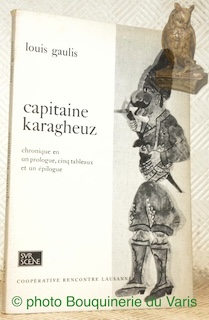 Imagen del vendedor de Capitaire Karagheuz chronique en un prologue, cinq tableaux et un pilogue. Collection Sur Scne. a la venta por Bouquinerie du Varis