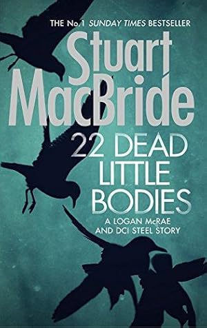 Seller image for 22 Dead Little Bodies (A Logan and Steel short novel) for sale by WeBuyBooks 2